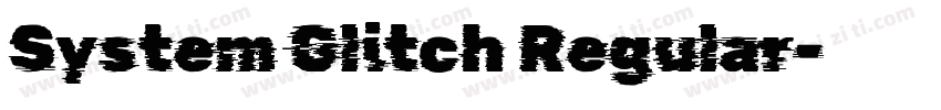 System Glitch Regular字体转换